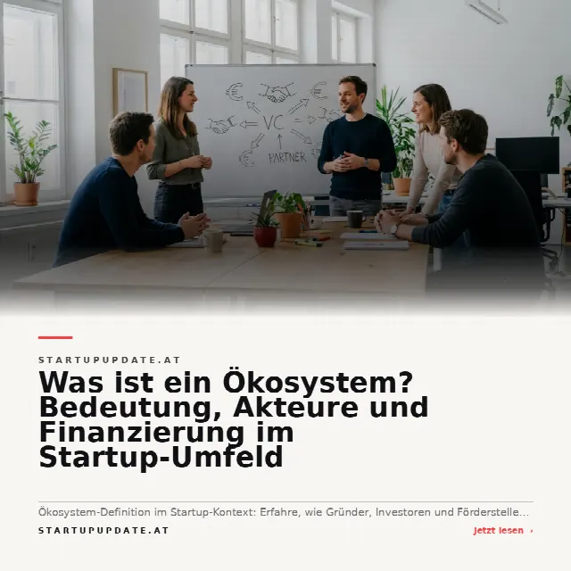 Share-Card fuer Was ist ein Ökosystem? Bedeutung, Akteure und Finanzierung im Startup-Umfeld
